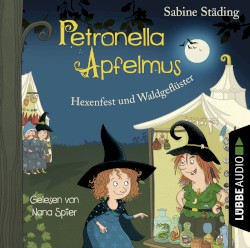 Petronella Apfelmus: Hexenfest und Waldgeflüster