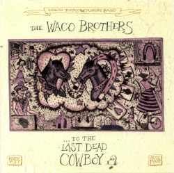 To the Last Dead Cowboy