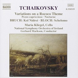 Tchaikovsky: Rococo Variations / Bruch: Kol Nidrei / Bloch: Schelomo