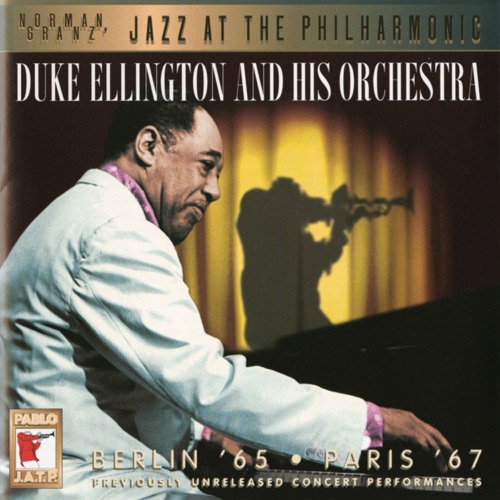 Duke Ellington and His Orchestra - Berlin '65 to Paris '67