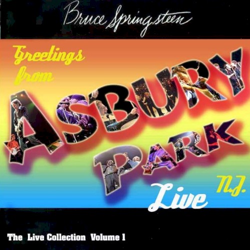 The Live Collection, Volume 1: Greetings from Asbury Park N.J. Live