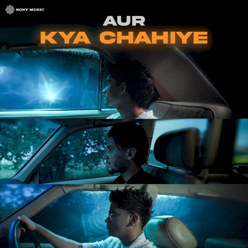 Kya Chahiye