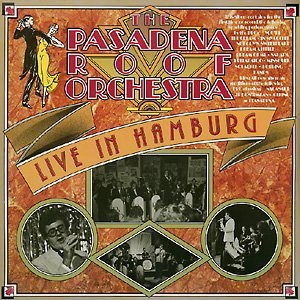 The Pasadena Roof Orchestra Live in Hamburg