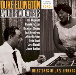 Duke Ellington and His Vocalists: Milestones of Jazz Legends
