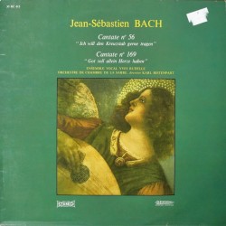 Cantate N° 56 "Ich Will Den Kreuzstab Gerne Tragen" / Cantate N° 169 "Got Soll Allein Herze Haben"