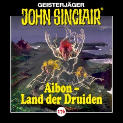 Geisterjäger John Sinclair Folge 176: Aibon - Land der Druiden