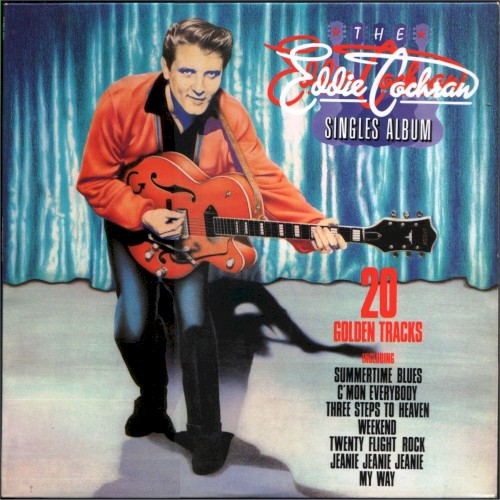 The Eddie Cochran Singles Album: 20 Golden Tracks