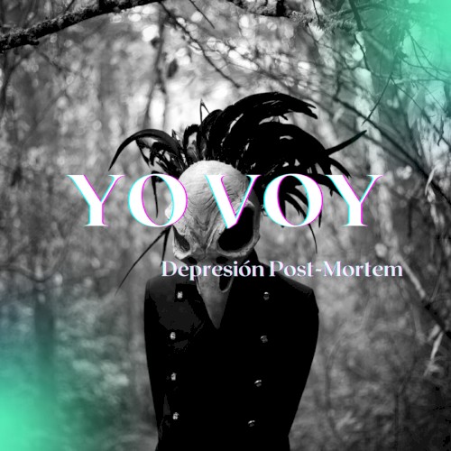 Yo Voy (post-punk version)