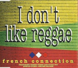 I Don't Like Reggae