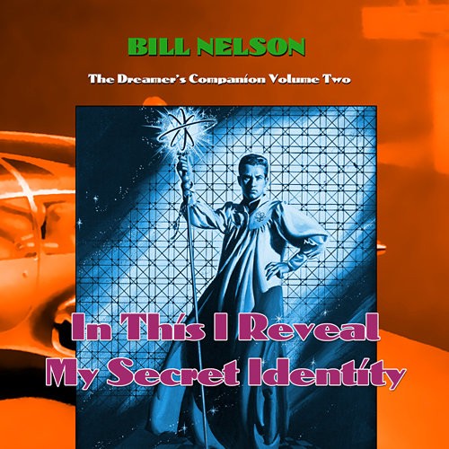 The Dreamer’s Companion, Volume 2: In This I Reveal My Secret Identity