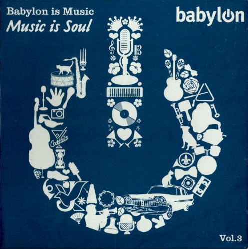 Babylon is Music... Music is Soul... Vol.3