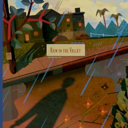 Rain in the Valley