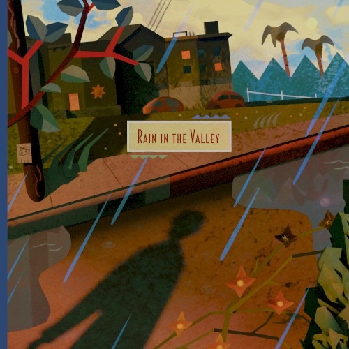 Rain in the Valley