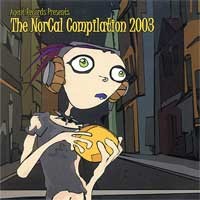 Agent Records Presents the Norcal Compilation 2003
