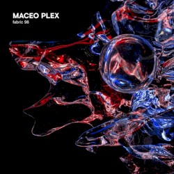 Fabric 98: Maceo Plex