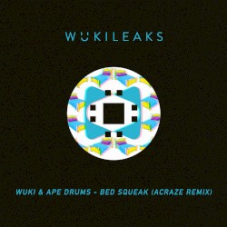 Bed Squeek (ACRAZE Remix)