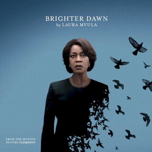 Brighter Dawn (from the Motion Picture “Clemency”)
