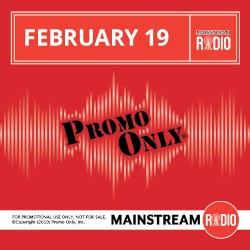 Promo Only: Mainstream Radio, February 2019