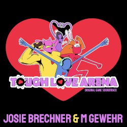 Tough Love Arena (Original Game Soundtrack)
