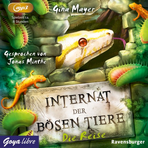 Internat der bösen Tiere 03: Die Reise
