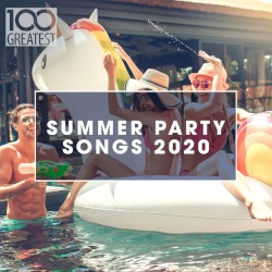 100 Greatest Summer Party Songs 2020