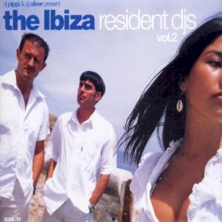 The Ibiza Resident DJ's Vol. 2