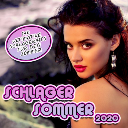 Schlager Sommer 2020: 140 Ultimative Schlagerhits für den Sommer