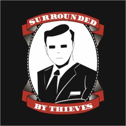 Surrounded by Thieves