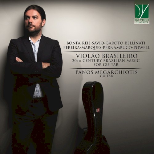 Violão Brasileiro: 20th Century Brazilian Music For Guitar