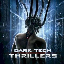 Dark Tech Thrillers