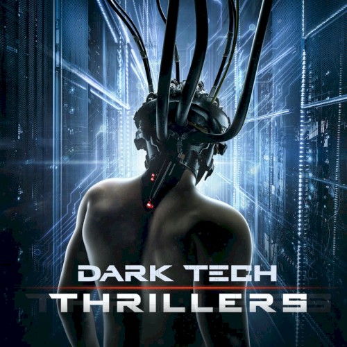 Dark Tech Thrillers