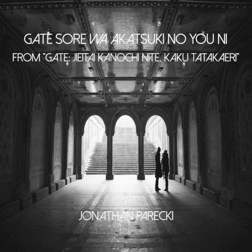GATE ~Sore wa Akatsuki no you ni~ (from "GATE")