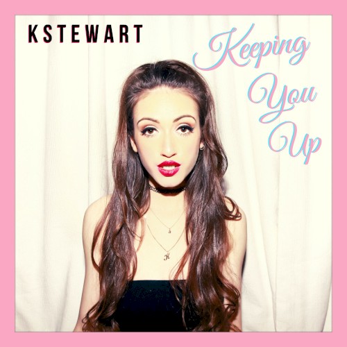 Keeping You Up