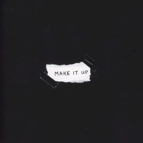 MAKE IT UP