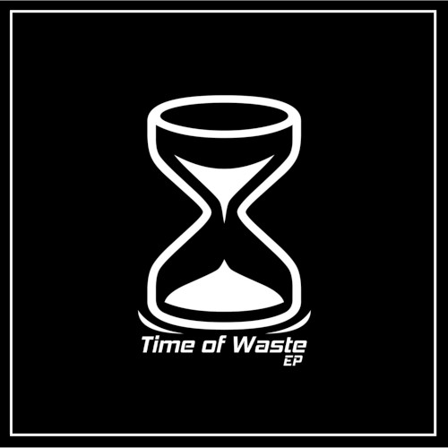 Time of Waste EP