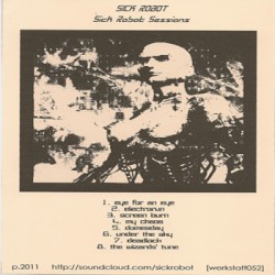 Sick Robot Sessions