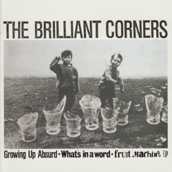 Growing Up Absurd / What's in a Word / Fruit Machine EP