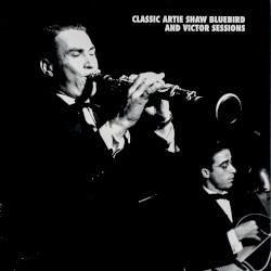 Classic Artie Shaw Bluebird and Victor Sessions