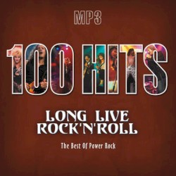 100 Hits Long Live Rock ’n’ Roll