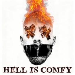 Hell Is Comfy