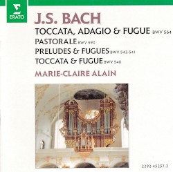 Toccata, Adagio & Fugue / Pastorale / Préludes & Fugues / Toccata & Fugue