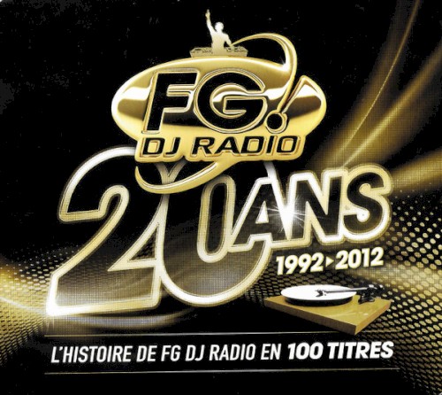 FG DJ Radio : 20 ans (1992>2012)
