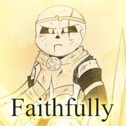 Faithfully (From "Underverse")