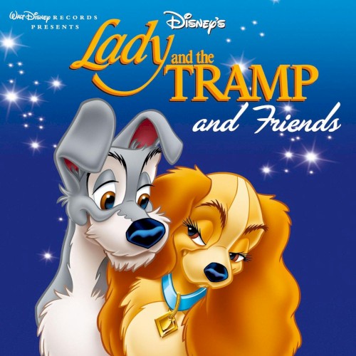 Lady and the Tramp and Friends