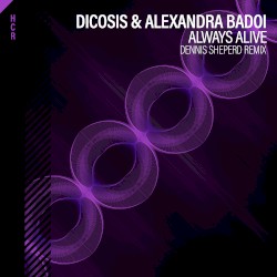 Always Alive (Dennis Sheperd remix)