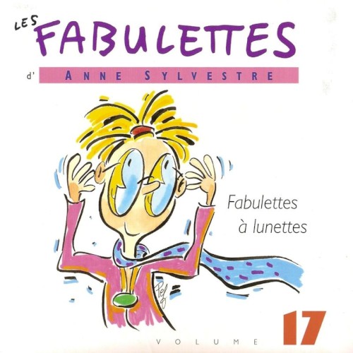 Les Fabulettes, Volume 17 : Fabulettes à lunettes