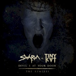 Devil's At Your Door (The Remixes)