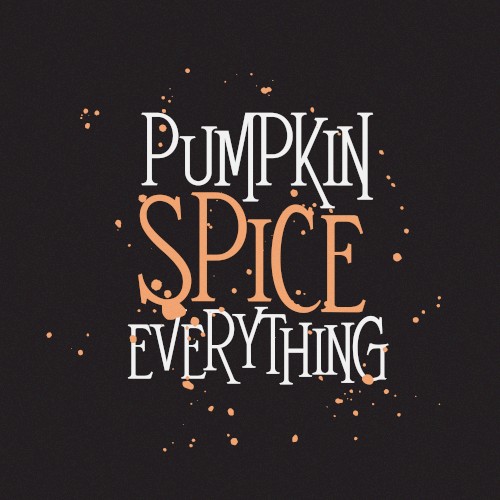 Pumpkin Spice Everything