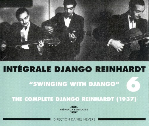 Intégrale Django Reinhardt, Vol. 6 : “Swinging With Django” 1937