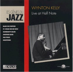 Les Génies du Jazz (Tome 6, No. 3): Wynton Kelly (Live at Half Note)